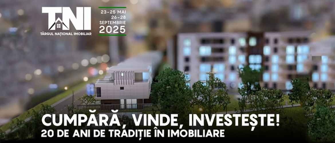 TNI 2025 – Cel mai mare târg imobiliar din România anunță edițiile de primăvară și toamnă